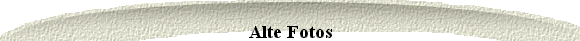 Alte Fotos